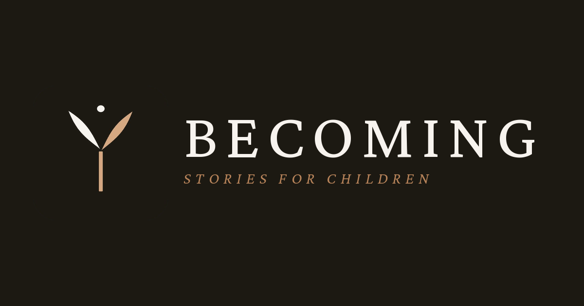 Becoming — Stories written just for your child